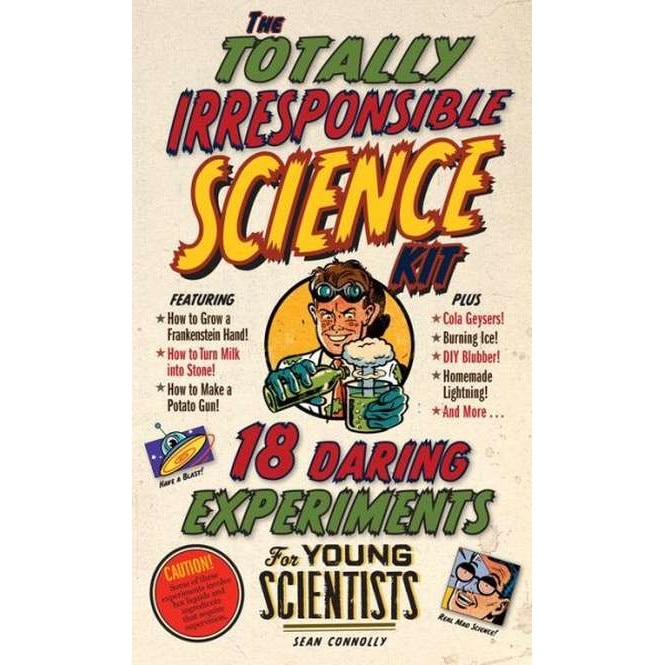 The Totally Irresponsible Science Kit de Sean Connolly