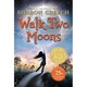 Walk Two Moons de Sharon Creech
