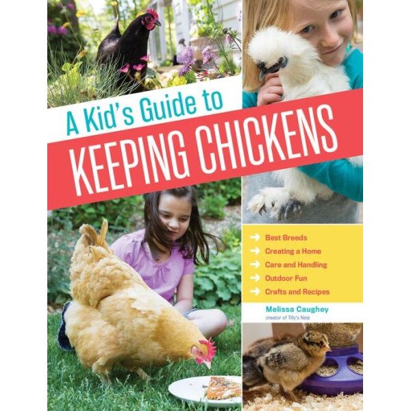 A Kid's Guide to Keeping Chickens de Melissa Caughey