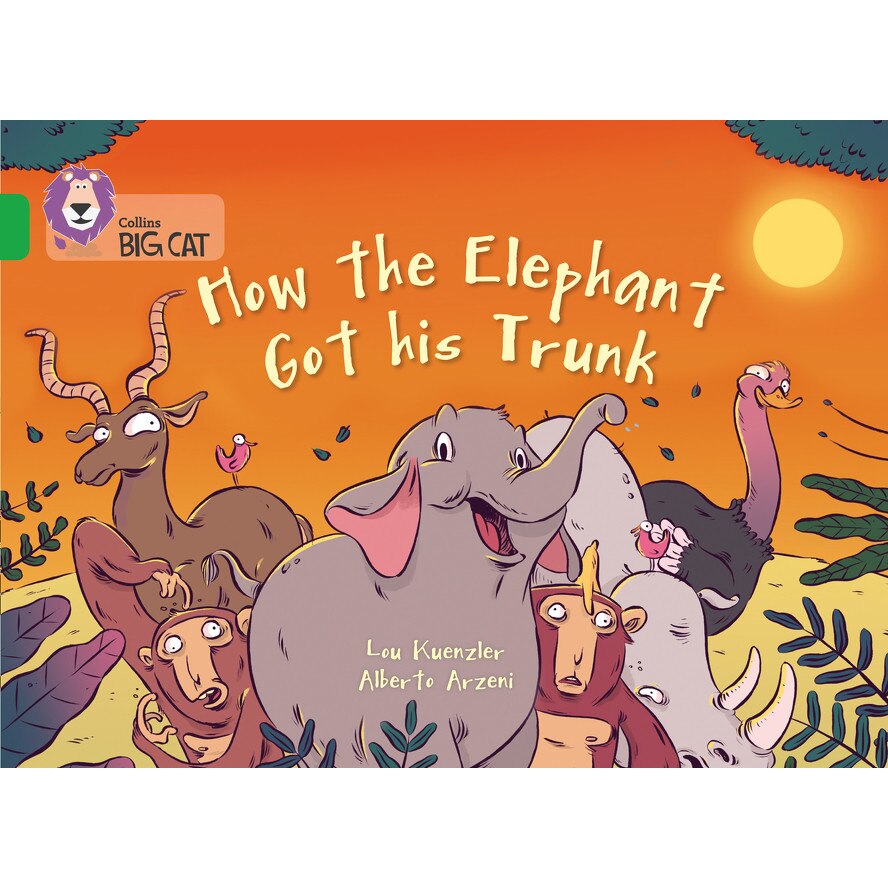 How the Elephant Got His Trunk de Lou Kuenzler