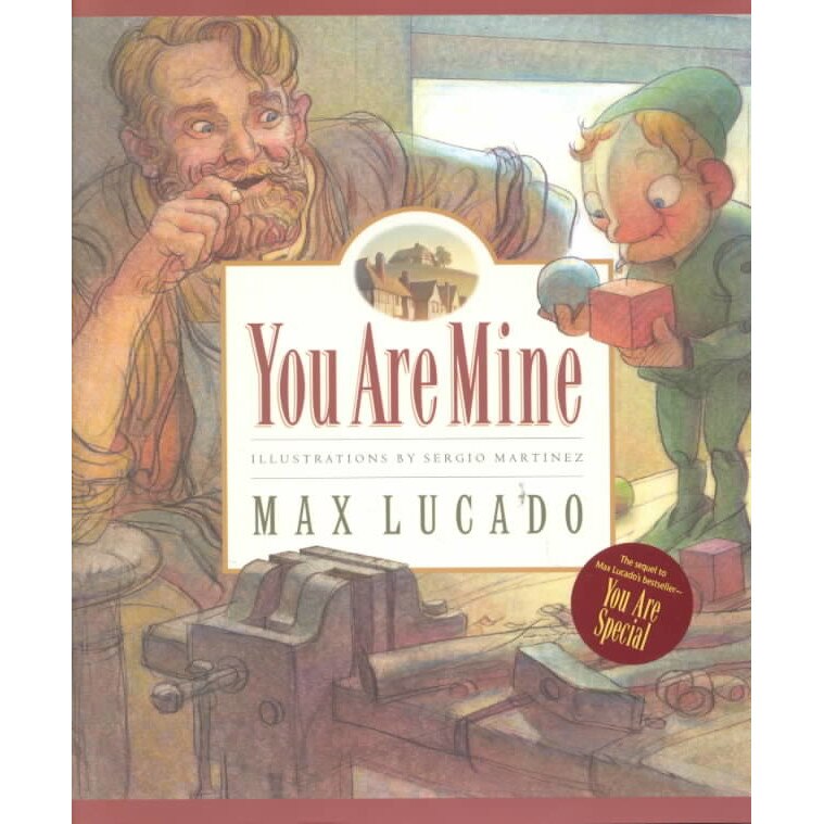 You Are Mine de Max Lucado
