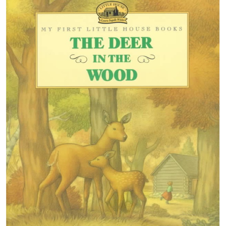 The Deer in the Wood de Laura Ingalls Wilder