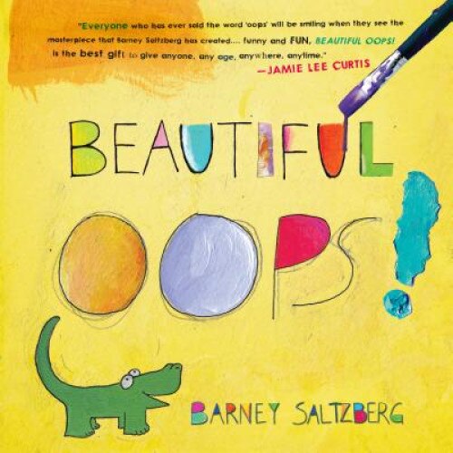 Beautiful Oops de Barney Saltzberg