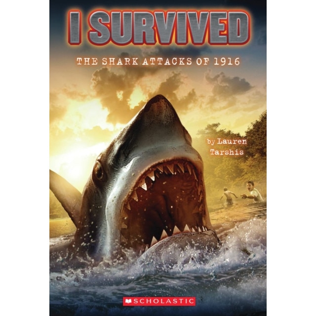 I Survived the Shark Attacks of 1916 de Lauren Tarshis