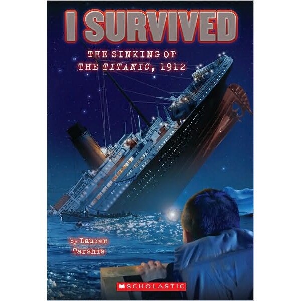 I Survived the Sinking of the Titanic, 1912 de Lauren Tarshis