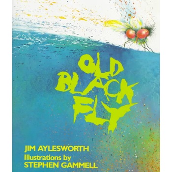 Old Black Fly de Jim Aylesworth Old Black Fly de Jim Aylesworth