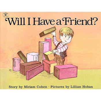 Will I Have a Friend? de Miriam Cohen Will I Have a Friend? de Miriam Cohen