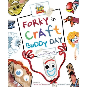 Toy Story 4: Forky in Craft Buddy Day de Drew Daywalt Toy Story 4: Forky in Craft Buddy Day de Drew Daywalt