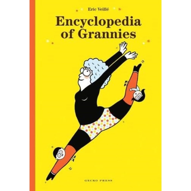 The Encyclopedia of Grannies de Eric Veille