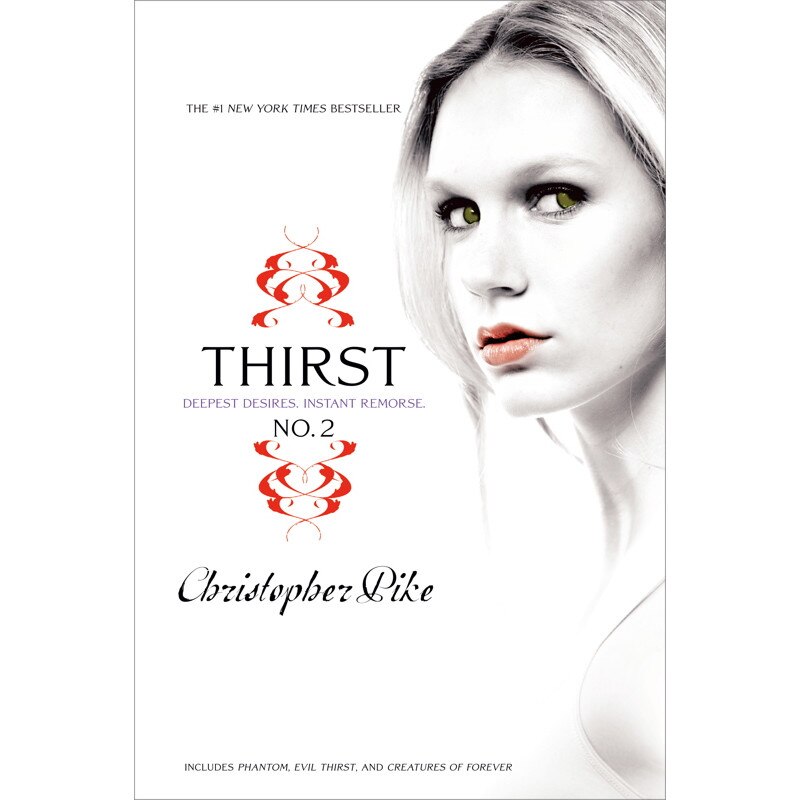 Phantom, Evil Thirst, Creatures of Forever de Christopher Pike