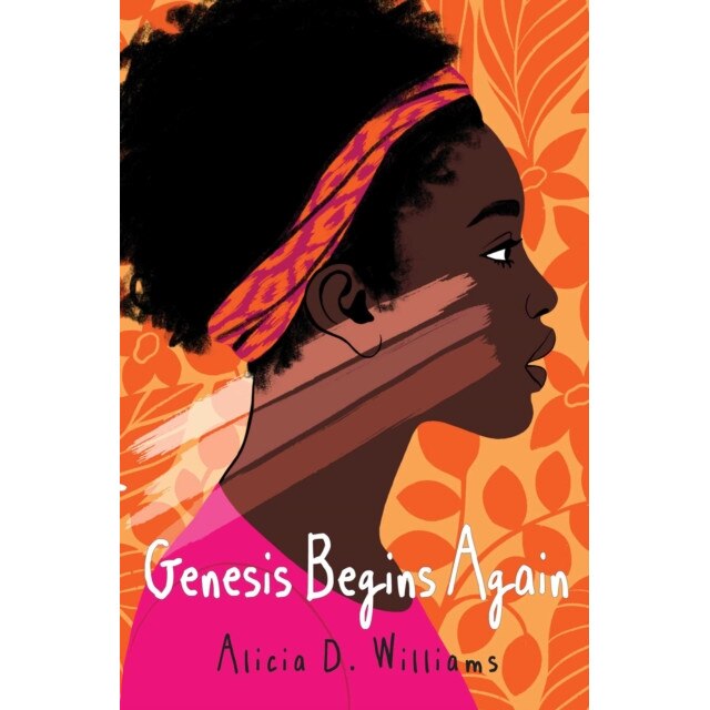Genesis Begins Again de Alicia D. Williams