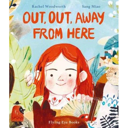 Out, Out Away From Here de Rachel Woodworth