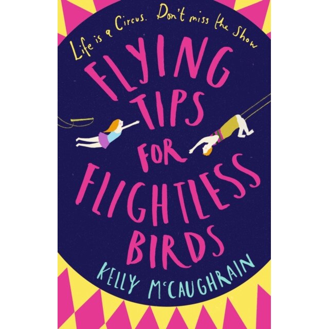 Flying Tips for Flightless Birds de Kelly McCaughrain