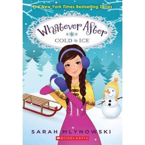 Cold as Ice (Whatever After #6) de Sarah Mlynowski