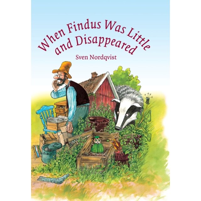 When Findus Was Little and Disappeared de Sven Nordqvist