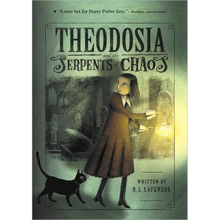 Theodosia And The Serpents Of Chaos de R. L. Lafevers
