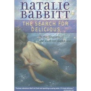The Search for Delicious de Natalie Babbitt The Search for Delicious de Natalie Babbitt