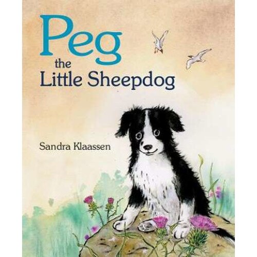Peg the Little Sheepdog de Sandra Klaassen