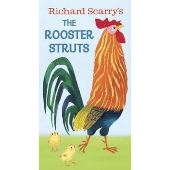 Richard Scarry's the Rooster Struts de Richard Scarry Richard Scarry's the Rooster Struts de Richard Scarry