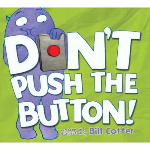 Don't Push the Button! de Bill Cotter