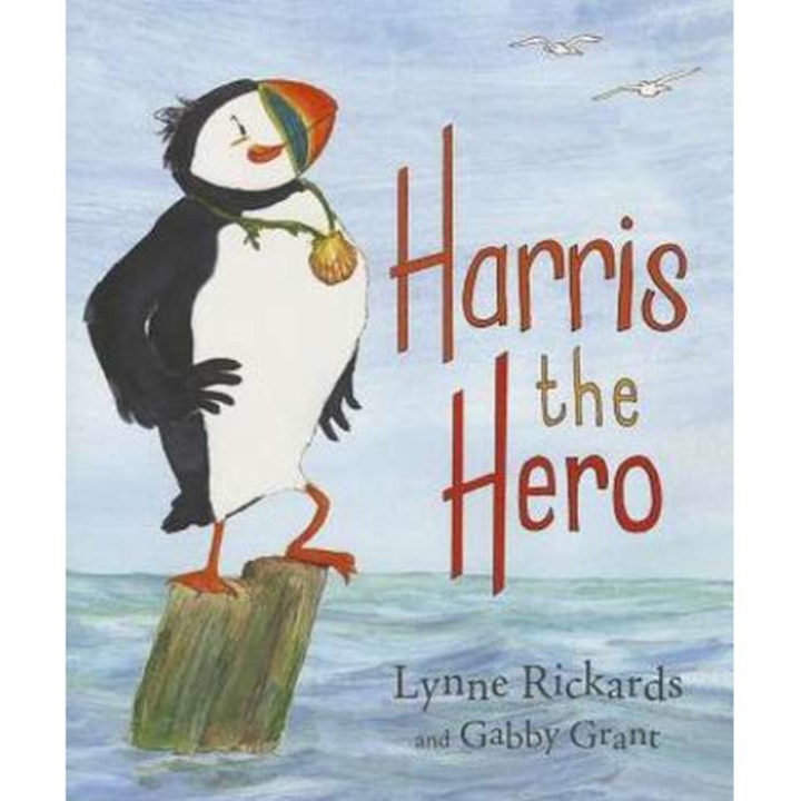 Harris the Hero de Lynne Rickards