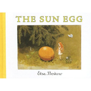 The Sun Egg de Elsa Beskow The Sun Egg de Elsa Beskow