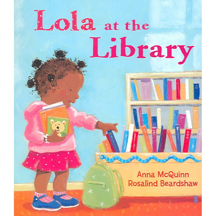 Lola at the Library de Anna McQuinn