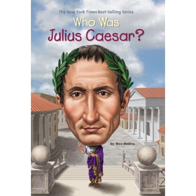Who Was Julius Caesar? de Nico Medina
