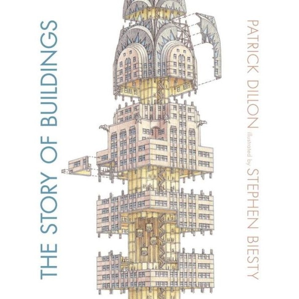 The Story of Buildings de Patrick Dillon