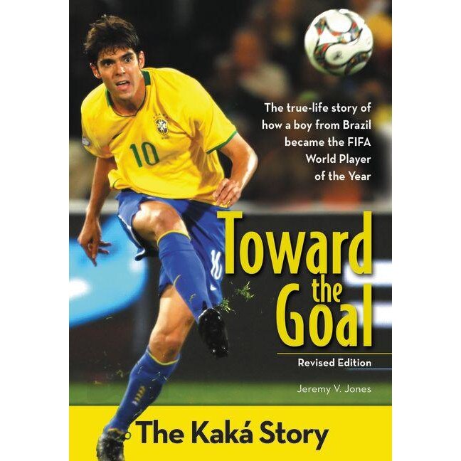 Toward the Goal, Revised Edition de Jeremy V. Jones