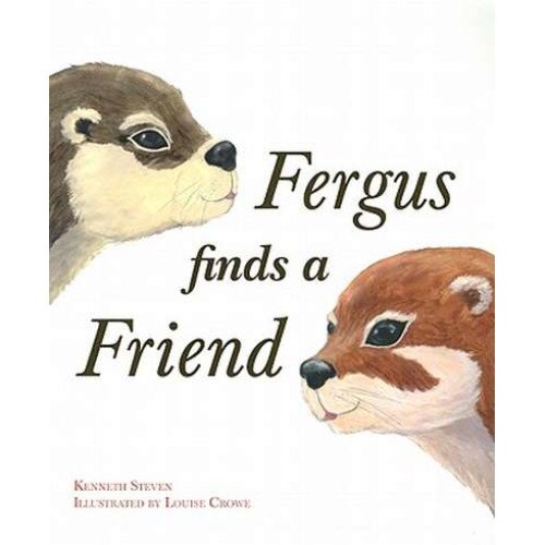 Fergus Finds a Friend de Kenneth Steven