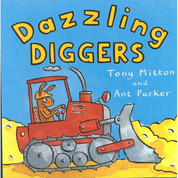 Dazzling Diggers de TONY MITTON