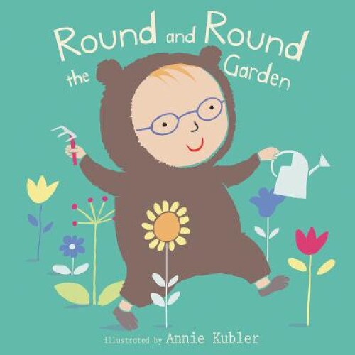 Round and Round the Garden de Annie Kubler