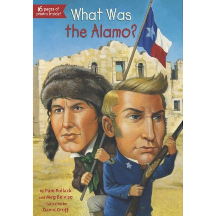What Was the Alamo? de Pam Pollack