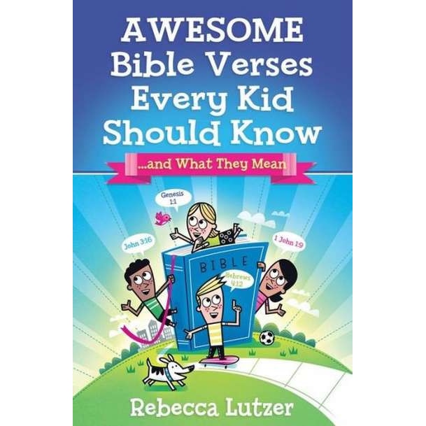 Awesome Bible Verses Every Kid Should Know de Rebecca Lutzer