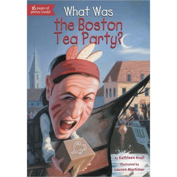 What Was the Boston Tea Party? de Kathleen Krull What Was the Boston Tea Party? de Kathleen Krull