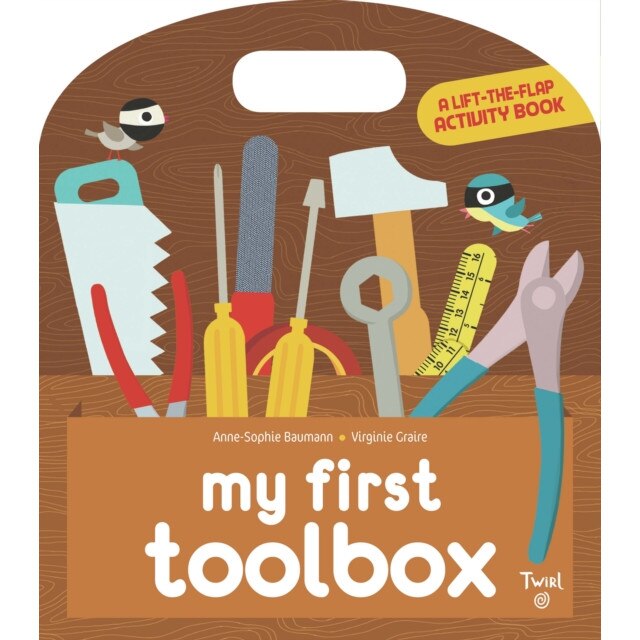 My First Toolbox de Anne-Sophie Baumann