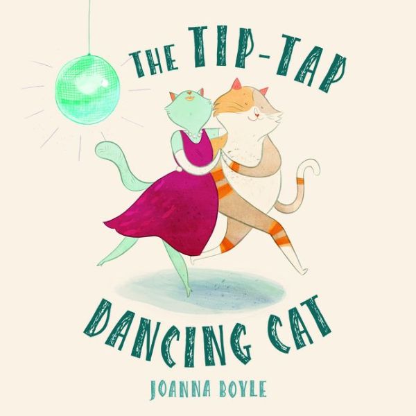 The Tip-Tap Dancing Cat de Joanna Boyle