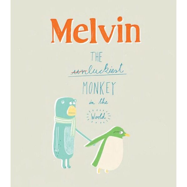 Melvin the Luckiest Monkey de Claudia Boldt