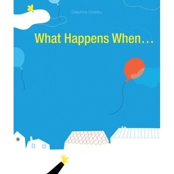 What Happens When... de Delphine Chedru