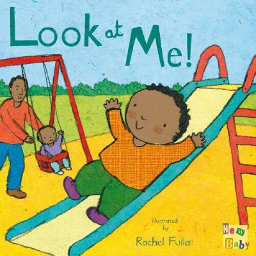 Look at Me! de Rachel Fuller