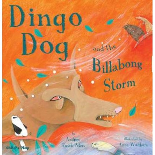Dingo Dog and the Billabong Storm de Andrew Peters