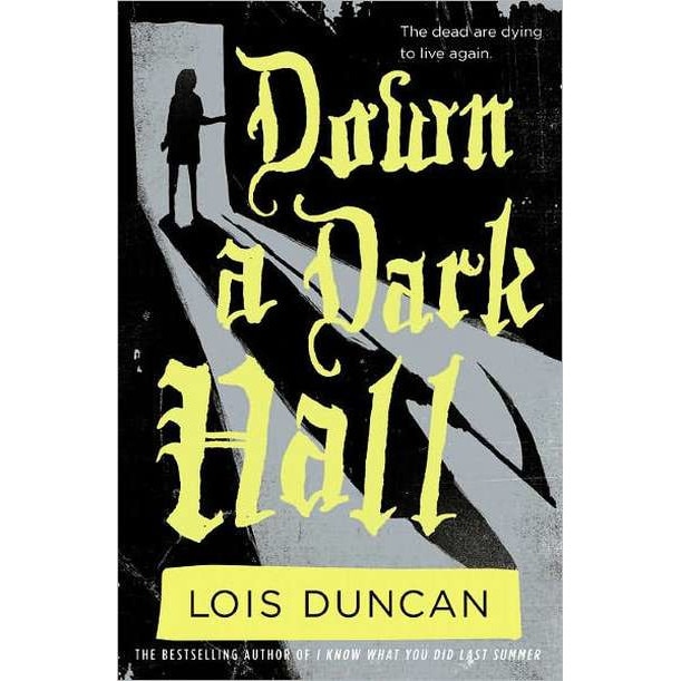 Down a Dark Hall de Lois Duncan