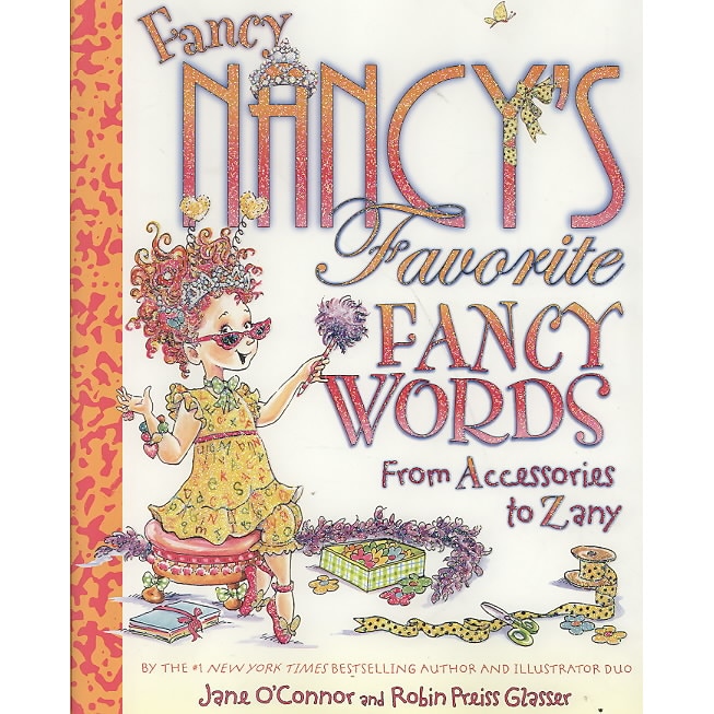 Fancy Nancy's Favorite Fancy Words de Jane O'Connor
