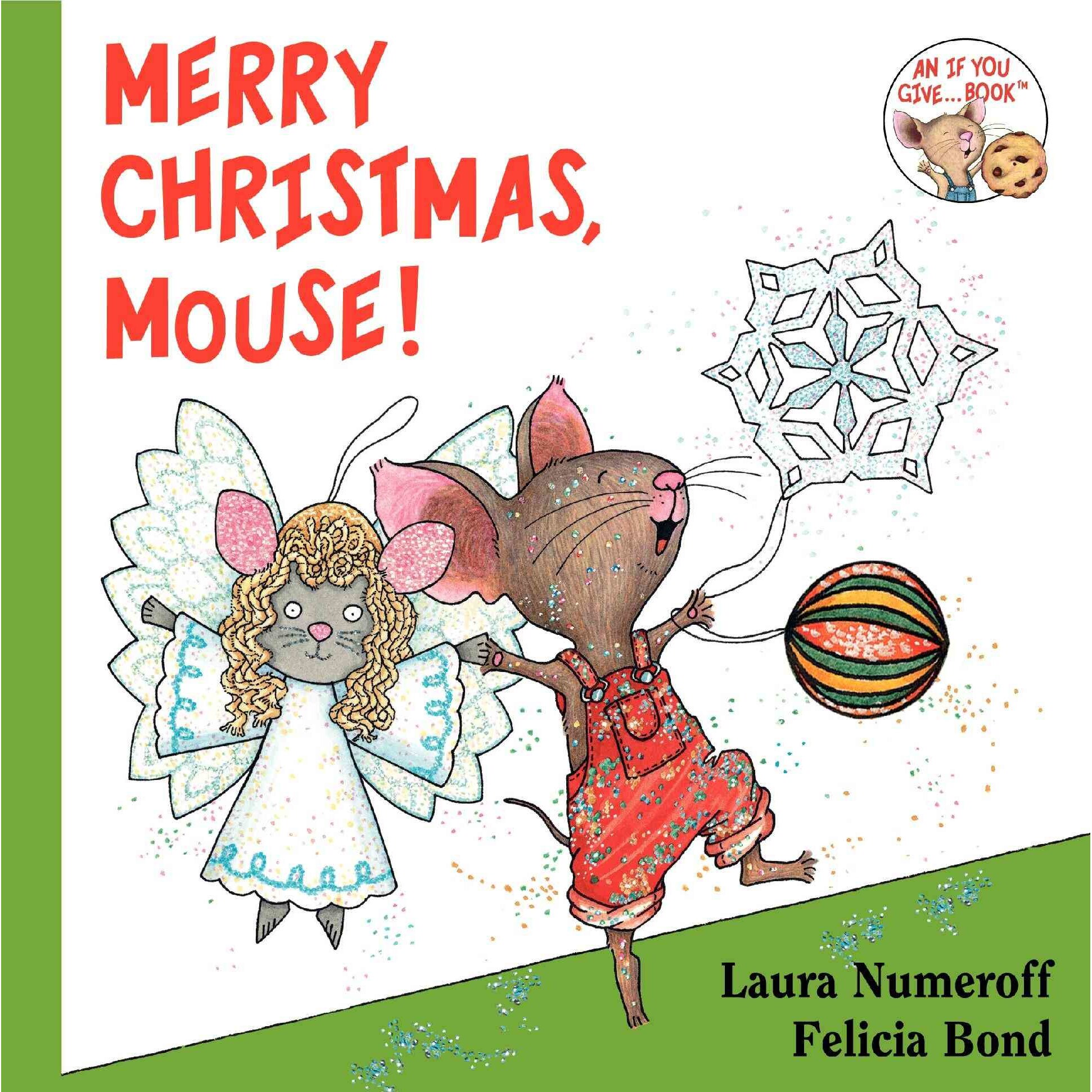 Merry Christmas, Mouse! de Laura Numeroff