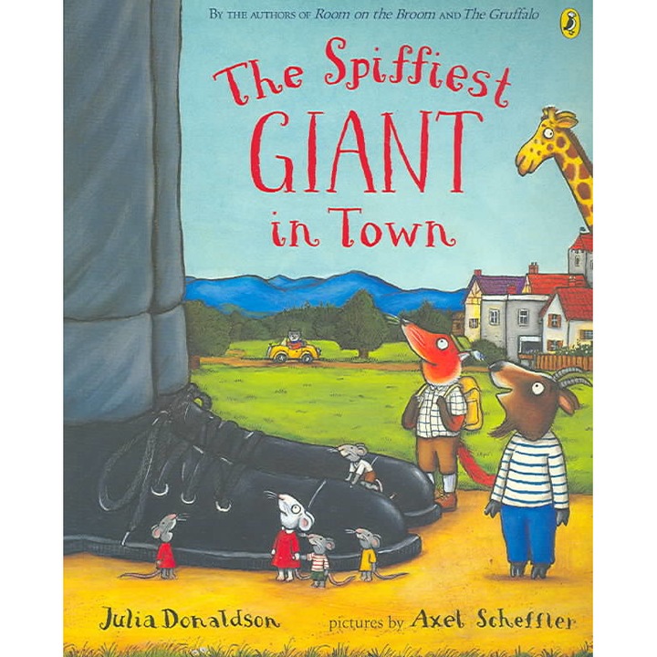 The Spiffiest Giant in Town de Julia Donaldson