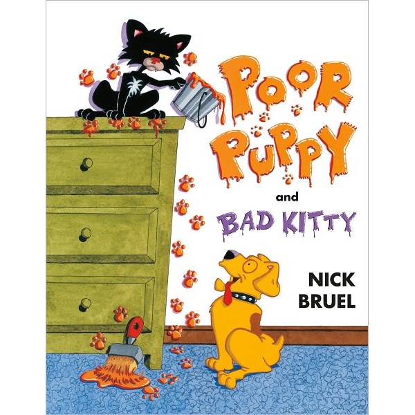 Poor Puppy and Bad Kitty de Nick Bruel