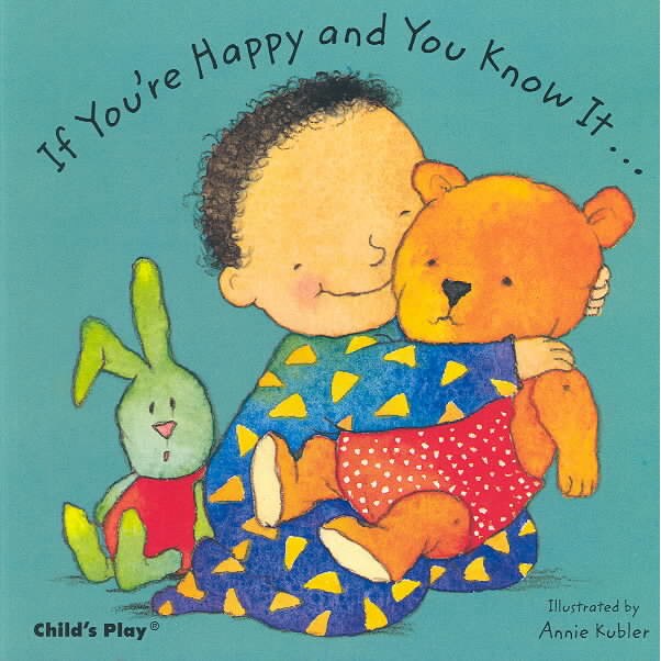 If You're Happy and You Know It... de Annie Kubler