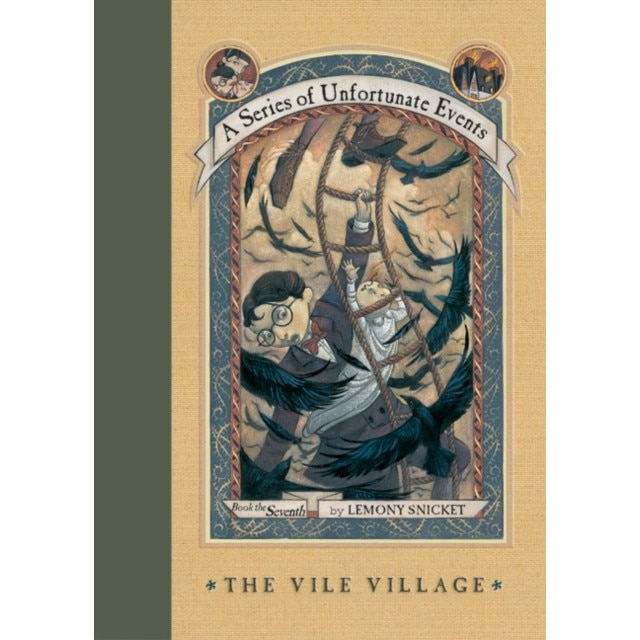 A Series of Unfortunate Events #7: The Vile Village de Lemony Snicket