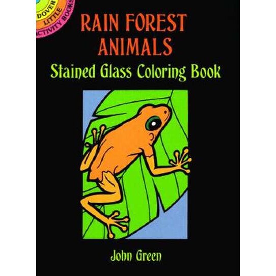 Rain Forest Animals Stained Glass Coloring Book de John Green